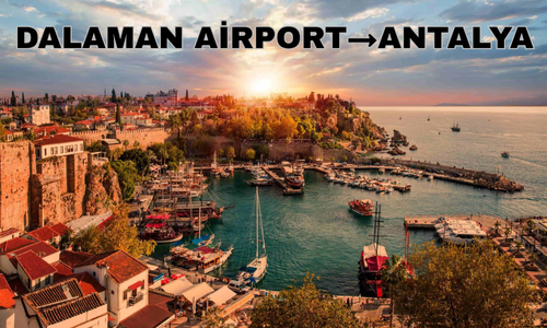 Dalaman Airport to Antalya
