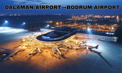 Dalaman Airport to Bodrum Airport