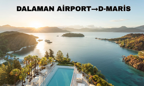 Dalaman Airport to D-maris