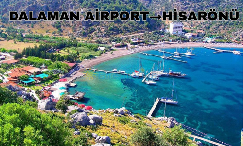 Dalaman Airport to Hisarönü