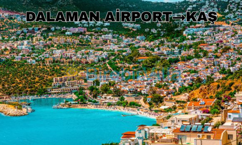 Dalaman Airport to Kaş