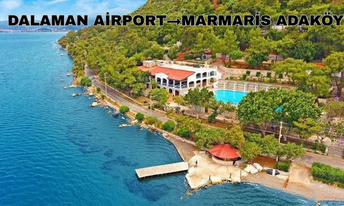 Dalaman Airport to Marmaris Adaköy