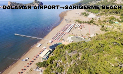 Dalaman Airport to Sarıgerme Beach